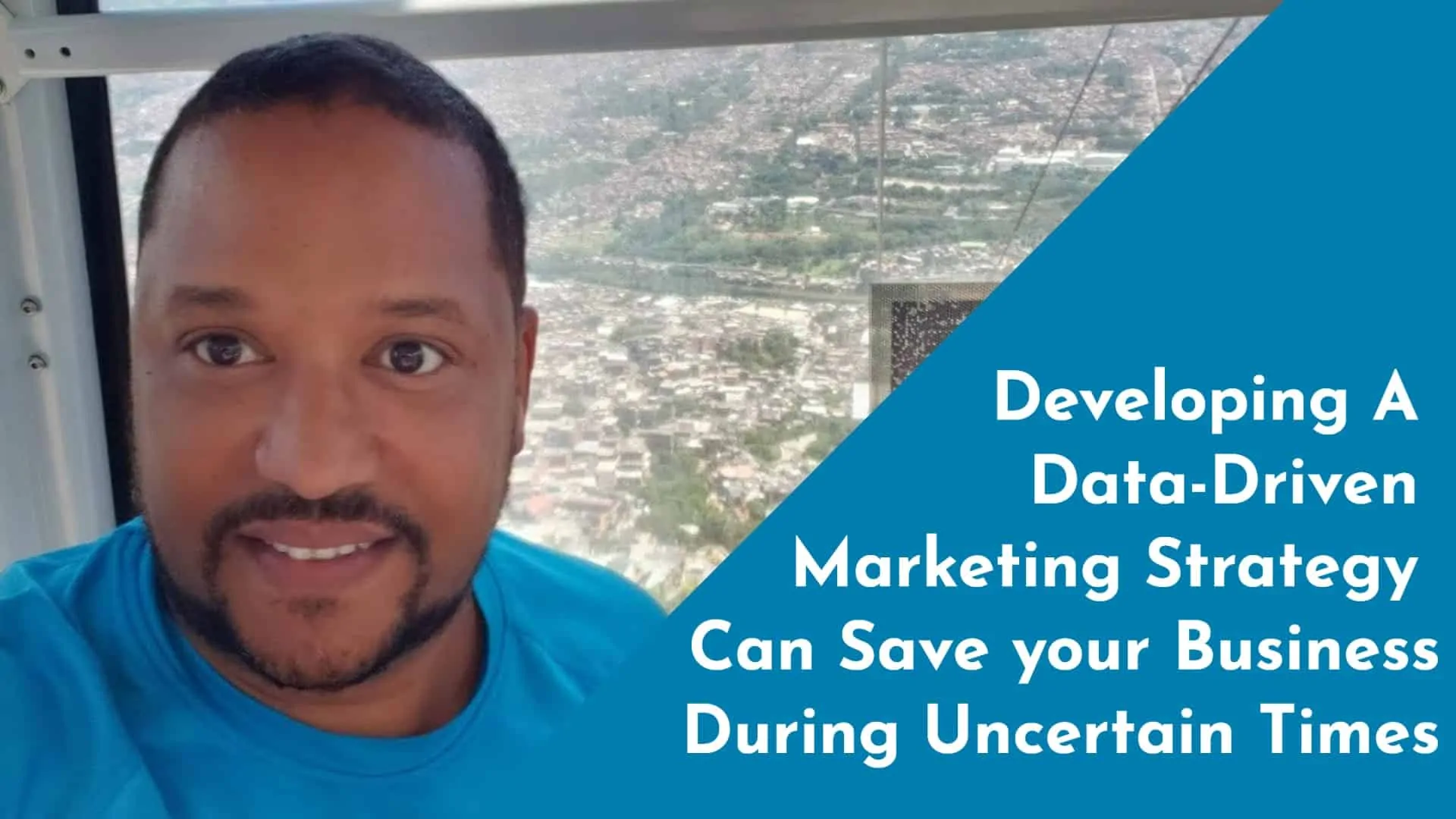 Developing A Data-Driven Marketing Strategy Can Save your Business During Uncertain Times